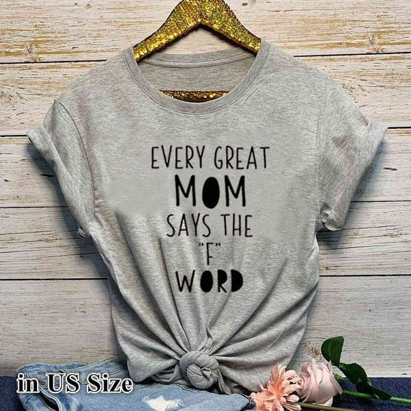 T-shirt "Chaque grande maman dit le mot F
